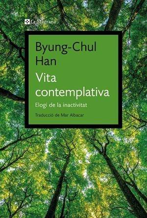 VITA CONTEMPLATIVA | 9788419334343 | HAN, BYUNG-CHUL | Llibreria La Font de Mimir - Llibreria online Barcelona - Comprar llibres català i castellà