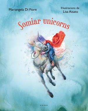 SOMIAR UNICORNS | 9788419048639 | AISATO, LISA | Llibreria La Font de Mimir - Llibreria online Barcelona - Comprar llibres català i castellà
