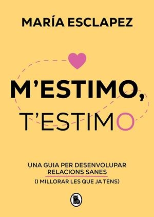 M'ESTIMO, T'ESTIMO | 9788402428622 | ESCLAPEZ, MARÍA | Llibreria La Font de Mimir - Llibreria online Barcelona - Comprar llibres català i castellà