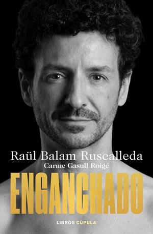 ENGANCHADO | 9788448032128 | BALAM RUSCALLEDA, RAÜL/GASULL ROIGE, CARME | Llibreria La Font de Mimir - Llibreria online Barcelona - Comprar llibres català i castellà