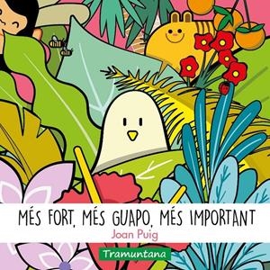 MÉS FORT, MÉS GUAPO, MÉS IMPORTANT | 9788418520402 | PUIG BAGUR, JOAN | Llibreria La Font de Mimir - Llibreria online Barcelona - Comprar llibres català i castellà