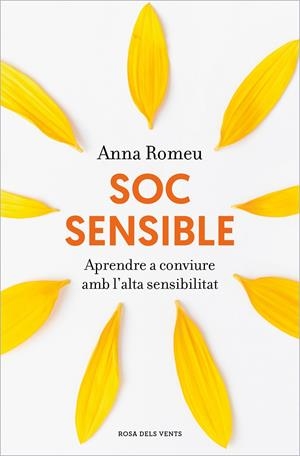 SOC SENSIBLE | 9788418062940 | ROMEU, ANNA | Llibreria La Font de Mimir - Llibreria online Barcelona - Comprar llibres català i castellà