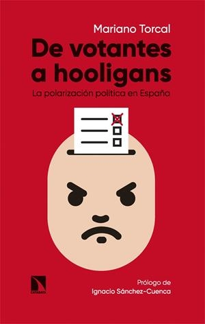 DE VOTANTES A HOOLIGANS | 9788413526140 | TORCAL, MARIANO | Llibreria La Font de Mimir - Llibreria online Barcelona - Comprar llibres català i castellà