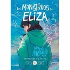 LOS MONSTRUOS DE ELIZA | 9788412483789 | ZAPPIA, FRANCESCA | Llibreria La Font de Mimir - Llibreria online Barcelona - Comprar llibres català i castellà