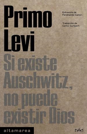 SI EXISTE AUSCHWITZ, NO PUEDE EXISTIR DIOS | 9788419583154 | LEVI, PRIMO | Llibreria La Font de Mimir - Llibreria online Barcelona - Comprar llibres català i castellà