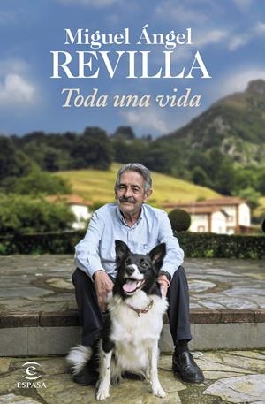 TODA UNA VIDA | 9788467064872 | REVILLA, MIGUEL ÁNGEL | Llibreria La Font de Mimir - Llibreria online Barcelona - Comprar llibres català i castellà