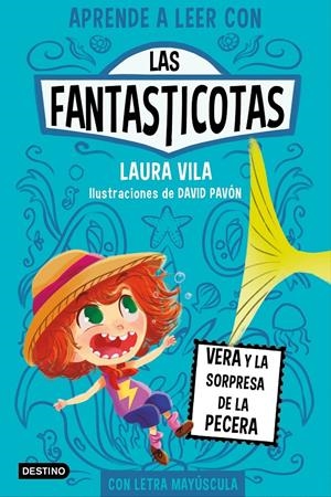 LAS FANTASTICOTAS 1. VERA Y LA SORPRESA DE LA PECERA | 9788408267140 | VILA, LAURA | Llibreria La Font de Mimir - Llibreria online Barcelona - Comprar llibres català i castellà