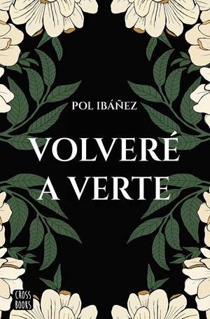 VOLVERÉ A VERTE | 9788408267188 | IBÁÑEZ, POL | Llibreria La Font de Mimir - Llibreria online Barcelona - Comprar llibres català i castellà