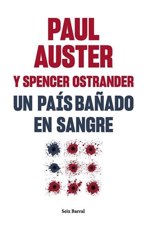 UN PAÍS BAÑADO EN SANGRE | 9788432241581 | AUSTER, PAUL/OSTRANDER, SPENCER | Llibreria La Font de Mimir - Llibreria online Barcelona - Comprar llibres català i castellà