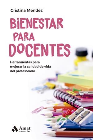 BIENESTAR PARA DOCENTES | 9788419341297 | MÉNDEZ CUADRADO, CRISTINA | Llibreria La Font de Mimir - Llibreria online Barcelona - Comprar llibres català i castellà