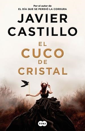EL CUCO DE CRISTAL | 9788491293552 | CASTILLO, JAVIER | Llibreria La Font de Mimir - Llibreria online Barcelona - Comprar llibres català i castellà