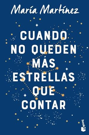 CUANDO NO QUEDEN MÁS ESTRELLAS QUE CONTAR | 9788408263548 | MARTÍNEZ, MARÍA | Llibreria La Font de Mimir - Llibreria online Barcelona - Comprar llibres català i castellà