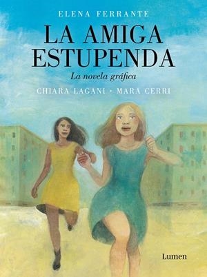 LA AMIGA ESTUPENDA. LA NOVELA GRÁFICA | 9788426424594 | CERRI, MARA/LAGANI, CHIARA | Llibreria La Font de Mimir - Llibreria online Barcelona - Comprar llibres català i castellà