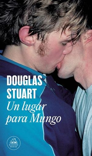 UN LUGAR PARA MUNGO | 9788439741435 | STUART, DOUGLAS | Llibreria La Font de Mimir - Llibreria online Barcelona - Comprar llibres català i castellà