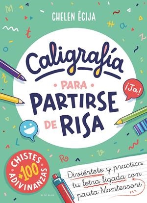 CALIGRAFÍA PARA PARTIRSE DE RISA | 9788419378811 | ÉCIJA, CHELEN | Llibreria La Font de Mimir - Llibreria online Barcelona - Comprar llibres català i castellà