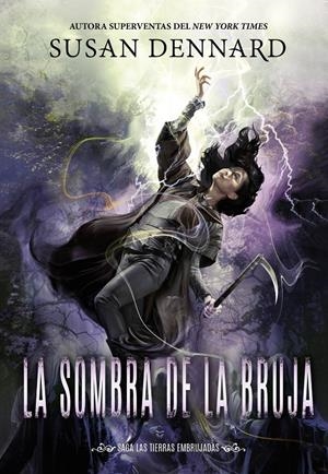 LA SOMBRA DE LA BRUJA | 9788419266194 | DENNARD, SUSAN | Llibreria La Font de Mimir - Llibreria online Barcelona - Comprar llibres català i castellà