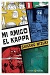 MI AMIGO EL KAPPA 1 | 9788419035356 | MIZUKI, SHIGERU | Llibreria La Font de Mimir - Llibreria online Barcelona - Comprar llibres català i castellà