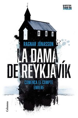LA DAMA DE REYKJAVÍK (SÈRIE INSPECTORA HULDA 1) | 9788466429924 | JÓNASSON, RAGNAR | Llibreria La Font de Mimir - Llibreria online Barcelona - Comprar llibres català i castellà