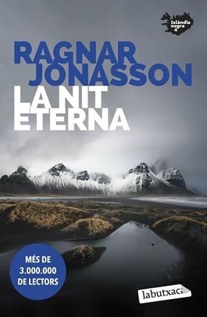 LA NIT ETERNA | 9788419107398 | JÓNASSON, RAGNAR | Llibreria La Font de Mimir - Llibreria online Barcelona - Comprar llibres català i castellà