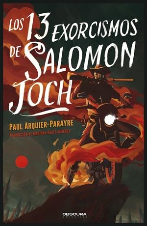 LOS 13 EXORCISMOS DE SALOMON JOCH | 9788412553062 | ARQUIER-PARAYRE, PAUL | Llibreria La Font de Mimir - Llibreria online Barcelona - Comprar llibres català i castellà