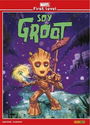 MARVEL FIRST LEVEL 02: SOY GROOT | 9788491676621 | HASTING, CHRIS/ ARMENTARO, FLAVIO | Llibreria La Font de Mimir - Llibreria online Barcelona - Comprar llibres català i castellà