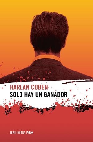 SOLO HAY UN GANADOR | 9788491877981 | COBEN, HARLAN | Llibreria La Font de Mimir - Llibreria online Barcelona - Comprar llibres català i castellà
