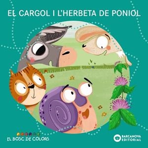 EL CARGOL I L'HERBETA DE PONIOL | 9788448953812 | BALDÓ, ESTEL/GIL, ROSA/SOLIVA, MARIA | Llibreria La Font de Mimir - Llibreria online Barcelona - Comprar llibres català i castellà