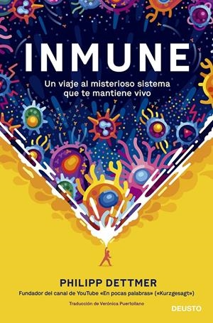 INMUNE: UN VIAJE AL MISTERIOSO SISTEMA QUE TE MANTIENE VIVO | 9788423433537 | DETTMER, PHILIPP | Llibreria La Font de Mimir - Llibreria online Barcelona - Comprar llibres català i castellà