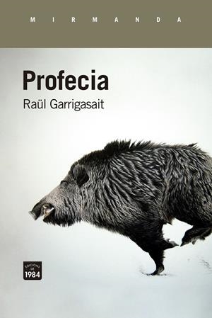 PROFECIA | 9788418858345 | GARRIGASAIT, RAÜL | Llibreria La Font de Mimir - Llibreria online Barcelona - Comprar llibres català i castellà