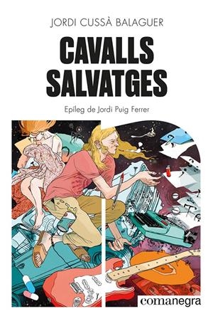 CAVALLS SALVATGES | 9788419590046 | CUSSÀ BALAGUER, JORDI | Llibreria La Font de Mimir - Llibreria online Barcelona - Comprar llibres català i castellà