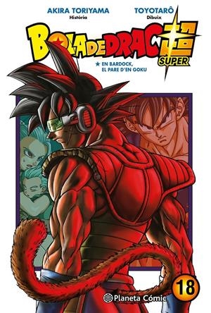 BOLA DE DRAC SUPER Nº 18 | 9788491746522 | TORIYAMA, AKIRA/TOYOTARÔ | Llibreria La Font de Mimir - Llibreria online Barcelona - Comprar llibres català i castellà