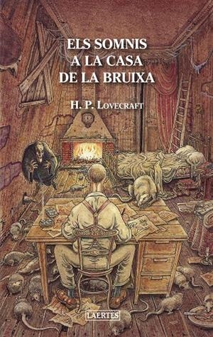 ELS SOMNIS A LA CASA DE LA BRUIXA | 9788475849751 | LOVECRAFT, HOWARD PHILLIPS | Llibreria La Font de Mimir - Llibreria online Barcelona - Comprar llibres català i castellà