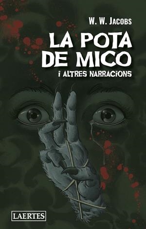 LA POTA DE MICO I ALTRES NARRACIONS | 9788416783786 | JACOBS, WILLIAM WYMARK | Llibreria La Font de Mimir - Llibreria online Barcelona - Comprar llibres català i castellà