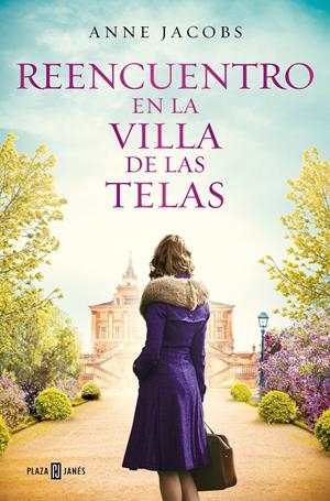 REENCUENTRO EN LA VILLA DE LAS TELAS (LA VILLA DE LAS TELAS 6) | 9788401030079 | JACOBS, ANNE | Llibreria La Font de Mimir - Llibreria online Barcelona - Comprar llibres català i castellà