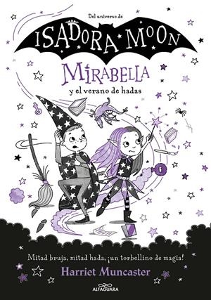 MIRABELLA 6 - MIRABELLA Y EL VERANO DE HADAS | 9788419191786 | MUNCASTER, HARRIET | Llibreria La Font de Mimir - Llibreria online Barcelona - Comprar llibres català i castellà