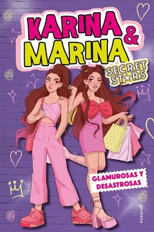 GLAMUROSAS Y DESASTROSAS (KARINA & MARINA SECRET STARS 5) | 9788419241948 | KARINA & MARINA, | Llibreria La Font de Mimir - Llibreria online Barcelona - Comprar llibres català i castellà