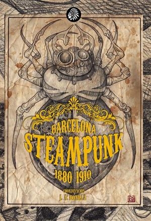 BARCELONA STEAMPUNK 1880 1910 | 9788419293251 | BONILLA, JOSÉ A. | Llibreria La Font de Mimir - Llibreria online Barcelona - Comprar llibres català i castellà