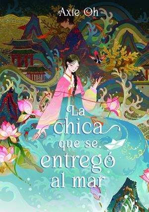 LA CHICA QUE SE ENTREGÓ AL MAR | 9788419478160 | OH, AXIE | Llibreria La Font de Mimir - Llibreria online Barcelona - Comprar llibres català i castellà