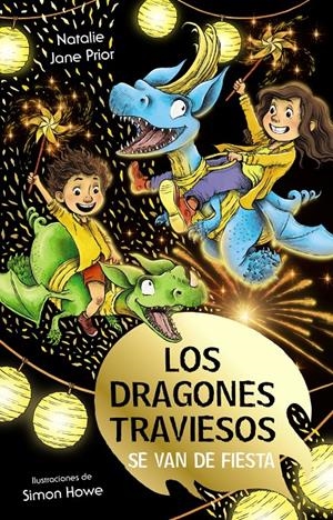 LOS DRAGONES TRAVIESOS, 3. LOS DRAGONES TRAVIESOS SE VAN DE FIESTA | 9788469669075 | PRIOR, NATALIE JANE | Llibreria La Font de Mimir - Llibreria online Barcelona - Comprar llibres català i castellà