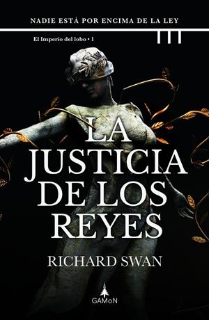 LA JUSTICIA DE LOS REYES | 9788418711695 | SWAN, RICHARD | Llibreria La Font de Mimir - Llibreria online Barcelona - Comprar llibres català i castellà