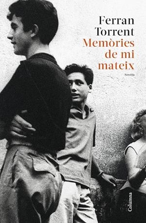 MEMÒRIES DE MI MATEIX | 9788466430227 | TORRENT, FERRAN | Llibreria La Font de Mimir - Llibreria online Barcelona - Comprar llibres català i castellà