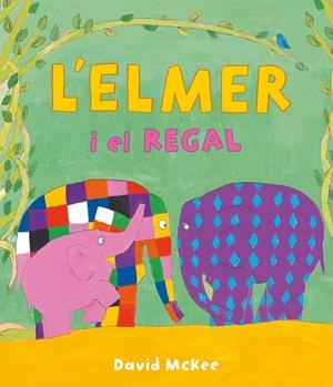 L'ELMER I EL REGAL | 9788448863661 | MCKEE, DAVID | Llibreria La Font de Mimir - Llibreria online Barcelona - Comprar llibres català i castellà