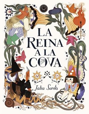 LA REINA A LA COVA | 9788419172389 | SARDÀ, JÚLIA | Llibreria La Font de Mimir - Llibreria online Barcelona - Comprar llibres català i castellà