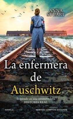 LA ENFERMERA DE AUSCHWITZ | 9788419620026 | STUART, ANA | Llibreria La Font de Mimir - Llibreria online Barcelona - Comprar llibres català i castellà
