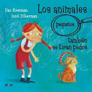 LOS ANIMALES (PEQUEÑOS) TAMBIÉN SE TIRAN PEDOS | 9788491426066 | BRENMAN, ILAN | Llibreria La Font de Mimir - Llibreria online Barcelona - Comprar llibres català i castellà