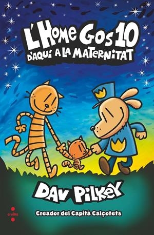 C-HG.10 D'AQUI A LA MATERNITAT | 9788466153942 | PILKEY, DAV | Llibreria La Font de Mimir - Llibreria online Barcelona - Comprar llibres català i castellà