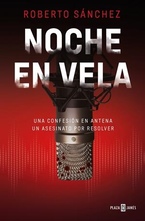 NOCHE EN VELA | 9788401029875 | SÁNCHEZ, ROBERTO | Llibreria La Font de Mimir - Llibreria online Barcelona - Comprar llibres català i castellà