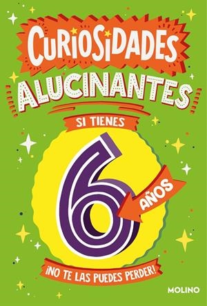 CURIOSIDADES ALUCINANTES SI TIENES 6 AÑOS | 9788427234994 | BRERETON, CATHERINE/JAMES, STEVE/DICKASON, CHRIS | Llibreria La Font de Mimir - Llibreria online Barcelona - Comprar llibres català i castellà