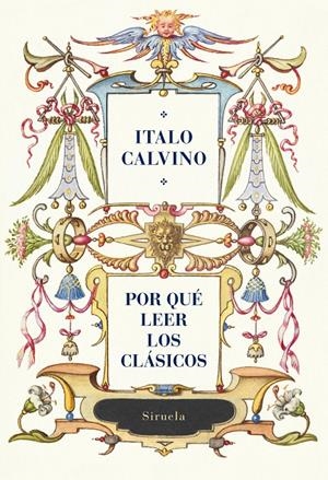 POR QUÉ LEER LOS CLÁSICOS | 9788419553706 | CALVINO, ITALO | Llibreria La Font de Mimir - Llibreria online Barcelona - Comprar llibres català i castellà
