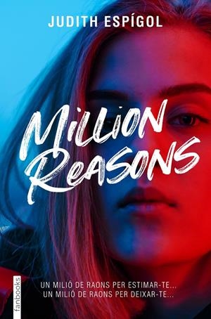 MILLION REASONS 1 | 9788419150394 | ESPÍGOL AGUILERA, JUDITH | Llibreria La Font de Mimir - Llibreria online Barcelona - Comprar llibres català i castellà